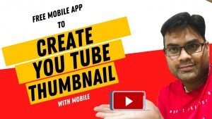 Read more about the article Create Free YouTube Thumbnail With Android and IOS Mobile